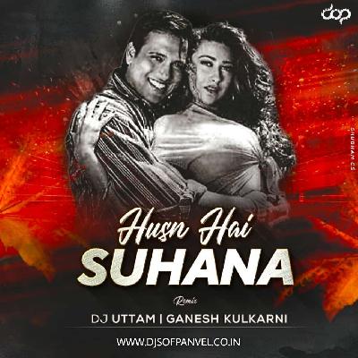 Husn Hai Suhana – Remix – DJ Uttam & Ganesh Kulkarni